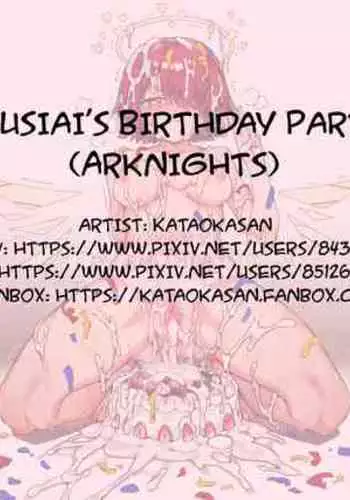 [Kataokasan] Exusiai's Birthday Party (Arknights)