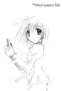 (C62) [Glass no Kodou (Asuka Rina)] Blind Summer Fish (Lost Universe)