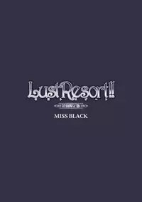 [MISS BLACK] Lust Resort!! Tokubetsu Genteiban