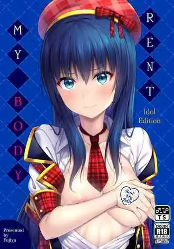 [Fujiya (Nectar)] Watashi no Karada, Okashishimasu. Idol Hen | Rent my body. Idol edition [English] [Hurakano] [Digital]