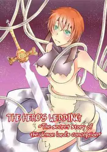 [Nemutai Neko] Yuusha no Yomeiri ~Maou Tanjou Hiwa~ | The Hero's Wedding ~The secret story of the demon lord's conception~ [English] [ChoriScans] [Digital]