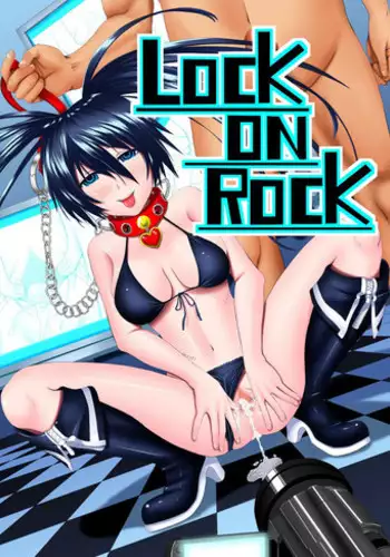 [X Pierrot] LOCK ON ROCK (BLACK★ROCK SHOOTER)
